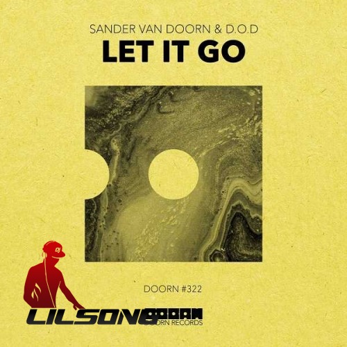 Sander van Doorn & D.O.D. - Let It Go